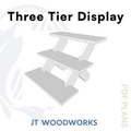 Plans - Three Tier Display Stand